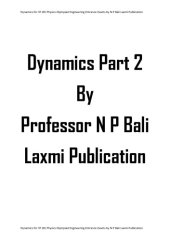 book Dynamics Part 2 upto Motion in a Horizontal Circle for IIT JEE Physics Olympiad Engineering Entrance Exams College University by N P Bali Laxmi Publication