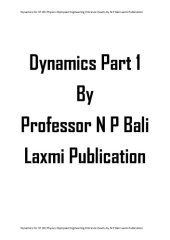 book Dynamics Part 1 upto Motion under Variable Acceleration for IIT JEE Physics Olympiad Engineering Entrance Exams College University by N P Bali Laxmi Publication