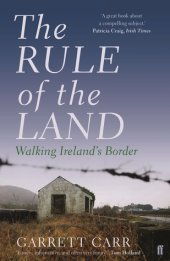 book The Rule of the Land: Walking Ireland’s Border