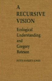 book A Recursive Vision: Ecological Understanding and Gregory Bateson