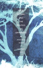 book Race, Nature, and the Politics of Difference