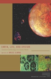 book Earth, Life, and System: Evolution and Ecology on a Gaian Planet