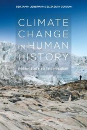 book Climate Change in Human History: Prehistory to the Present