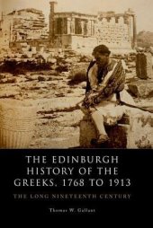 book The Edinburgh History of the Greeks, 1768 to 1913: The Long Nineteenth Century