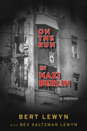 book On the Run in Nazi Berlin: A Memoir