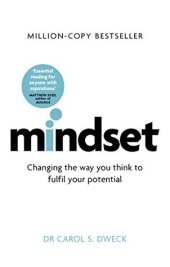 book Mindset - Updated Edition: Changing The Way You think To Fulfil Your Potential