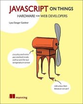 book JavaScript on Things: Hardware for Web Developers