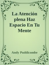 book Mindfulness - Atención Plena Haz espacio en tu mente