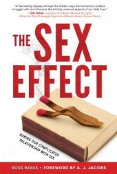 book The Sex Effect: Baring Our Complicated Relationship with Sex