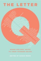 book The Letter Q: Queer Writers’ Notes to their Younger Selves