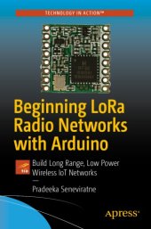 book Beginning LoRa Radio Networks with Arduino: Build Long Range, Low Power Wireless IoT Networks