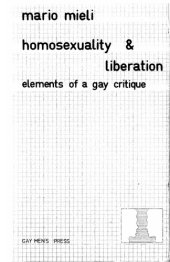 book Homosexuality and Liberation: Elements of a Gay Critique