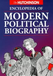 book The Hutchinson  Encyclopedia of Modern Political Biography