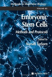 book Embryonic Stem Cells: Methods and Protocols