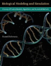 book Biological Modeling and Simulation - A Survey of Practical Models, Algorithms, and Numerical Methods