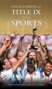 book Encyclopedia of Title IX and Sports