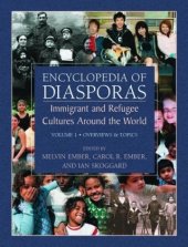 book Encyclopedia of Diasporas: Immigrant and Refugee Cultures Around the World: Overviews and Topics: Diaspora Communities 