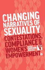 book Changing Narratives of Sexuality: Contestations, Compliance and Women’s Empowerment