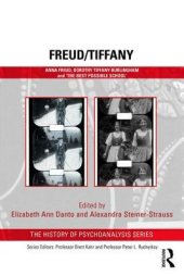 book Freud/Tiffany: Anna Freud, Dorothy Tiffany Burlingham and the ’best Possible School’