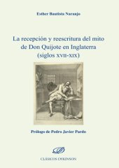 book La recepción y reescritura del mito de Don Quijote en Inglaterra (siglos XVII-XIX)