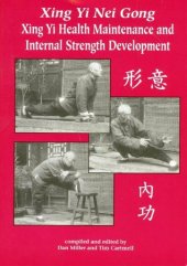 book Xing Yi Nei Gung: Health Maintenance and Internal Strength Development