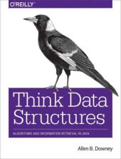 book Think Data Structures: Algorithms and Information Retrieval in Java