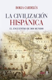 book La civilización hispánica