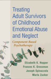 book Treating Adult Survivors of Childhood Emotional Abuse and Neglect: Component-Based Psychotherapy