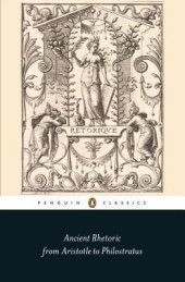 book Ancient Rhetoric: From Aristotle to Philostratus