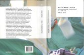 book Políticas de la vida: Biomedicina, poder y subjetividad en el siglo XXI