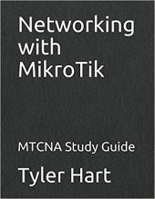 book Networking with MikroTik: MTCNA Study Guide