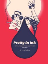 book Pretty in Ink: Women Cartoonists 1896–2013