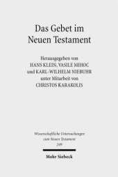 book Das Gebet im Neuen Testament: Vierte europäische orthodox-westliche Exegetenkonferenz in Sambata de Sus, 4.- 8. August 2007