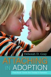 book Attaching in Adoption: Practical Tools for Today’s Parents