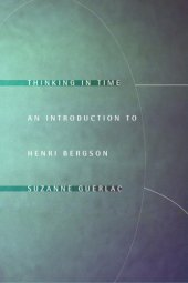 book Thinking in Time: An Introduction to Henri Bergson