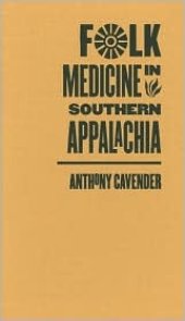 book Folk Medicine in Southern Appalachia