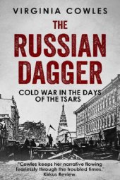 book The Russian Dagger: Cold War in the Days of the Tsars