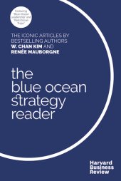 book The Blue Ocean Strategy Reader: The iconic articles by W. Chan Kim and Renée Mauborgne