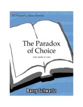 book The Paradox of Choice: Why More Is Less.