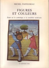 book Figures et couleurs : études sur la symbolique et la sensibilité médiévales