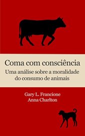 book Coma com consciência: Uma análise sobre a moralidade do consumo de animais