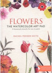 book Flowers: The Watercolor Art Pad