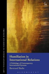 book Humiliation in International Relations: A Pathology of Contemporary International Systems