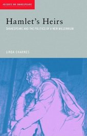 book Hamlet’s Heirs: Shakespeare and the Politics of a New Millennium