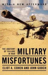 book Military Misfortunes: The Anatomy of Failure in War