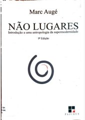 book Não-lugares: introdução a uma antropologia da supermodernidade