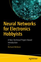 book Neural Networks for Electronics Hobbyists: A Non-Technical Project-Based Introduction