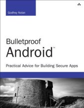 book Bulletproof Android: Practical Advice for Building Secure Apps