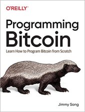 book Programming Bitcoin: Learn How to Program Bitcoin from Scratch