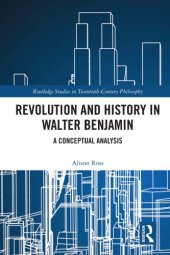 book Revolution and History in Walter Benjamin: A Conceptual Analysis